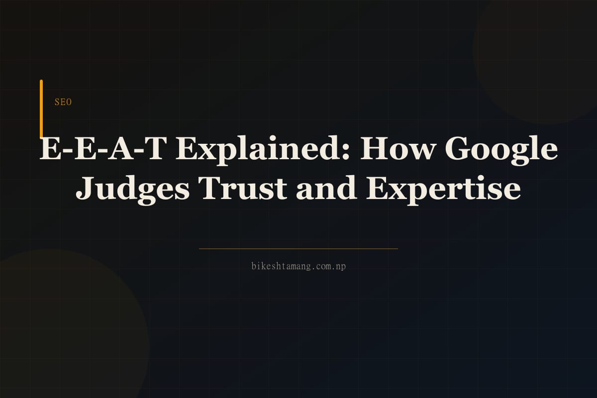 Diagram showing the four pillars of E-E-A-T: Experience, Expertise, Authoritativeness and Trustworthiness