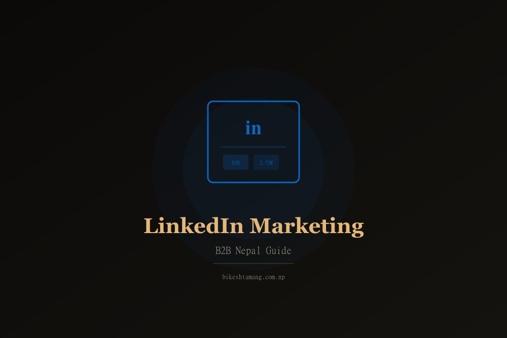 LinkedIn marketing statistics for Nepal showing 2.72 million users and B2B opportunity