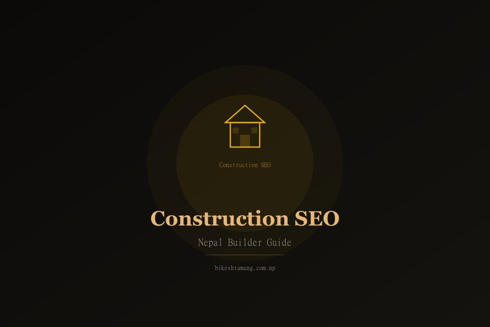 Construction SEO concept showing search optimization for Nepal building and construction companies