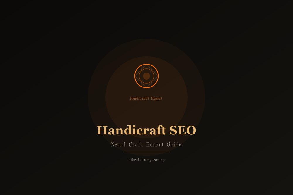 Handicraft SEO concept showing search optimization for Nepal artisan businesses